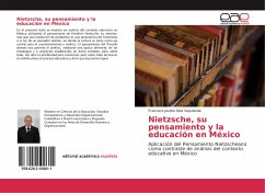 Nietzsche, su pensamiento y la educación en México - DIaz Sepulveda, Francisco Jacobo