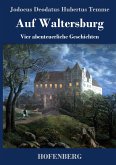 Auf Waltersburg