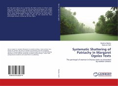 Systematic Shattering of Patriachy in Margaret Ogolas Texts - Masibo, Beatrice;Faith, Mutsune