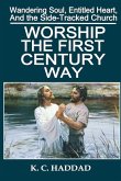 Worship the First-Century Way Worship the First-Century Way