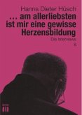 ... am allerliebsten ist mir eine gewisse Herzensbildung