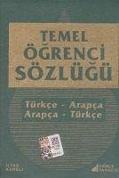 Temel Ögrenci Sözlügü Türkce Arapca - Arapca Türkce - Karsli, Ilyas