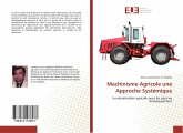 Machinisme Agricole une Approche Systémique