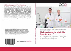 Fisiopatología del Pie Diabético - Flores de la Torre, Juan Armando;Reyes Cabral, Erika Eunice;Sánchez, Rosa Mendoza