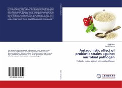 Antagonistic effect of probiotic strains against microbial pathogen