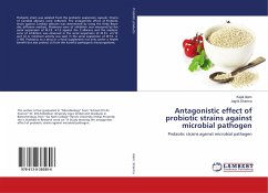 Antagonistic effect of probiotic strains against microbial pathogen - Alam, Kajal;Sharma, Jagriti