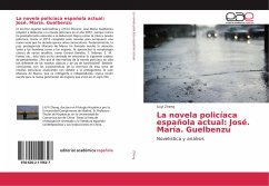 La novela policíaca española actual: José. María. Guelbenzu