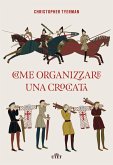 Come organizzare una crociata Come organizzare una crociata