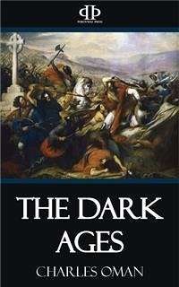 The Dark Ages (eBook, ePUB) - Oman, Charles