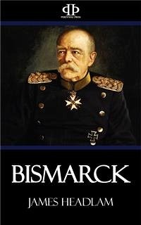 Bismarck (eBook, ePUB) - Headlam, James