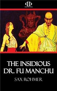 The Insidious Dr. Fu Manchu (eBook, ePUB) - Rohmer, Sax