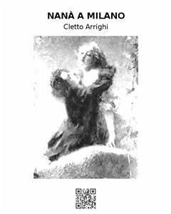 Nanà a Milano (eBook, ePUB) - Arrighi, Cletto; Righetti, Carlo