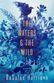 The Waters & The Wild (eBook, ePUB)