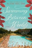 Swimming Between Worlds (eBook, ePUB)