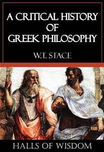 A Critical History of Greek Philosophy [Halls of Wisdom] (eBook, ePUB) - Stace, W.T.