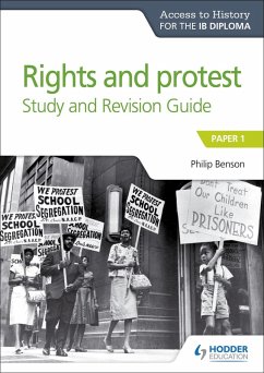 Access to History for the IB Diploma Rights and protest Study and Revision Guide (eBook, ePUB) - Benson, Philip