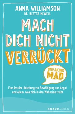 Mach dich nicht verrückt - Breaking Mad (eBook, ePUB) - Williamson, Anna
