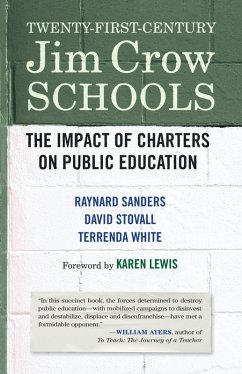 Twenty-First-Century Jim Crow Schools (eBook, ePUB) - Sanders, Raynard; Stovall, David; White, Terrenda
