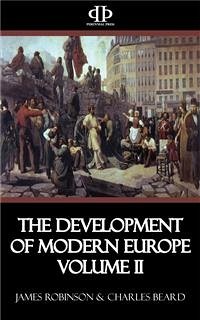 The Development of Modern Europe Volume II (eBook, ePUB) - Beard, Charles; Robinson, James