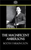 The Magnificent Ambersons (eBook, ePUB)