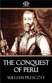 The Conquest of Peru (eBook, ePUB)