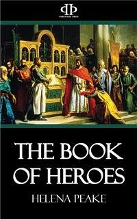 The Book of Heroes (eBook, ePUB) - Peake, Helena