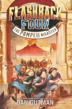 Flashback Four #3: The Pompeii Disaster (eBook, ePUB) - Gutman, Dan