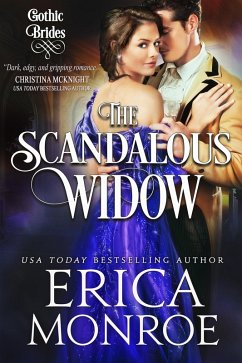 The Scandalous Widow (Gothic Brides, #3) (eBook, ePUB) - Monroe, Erica
