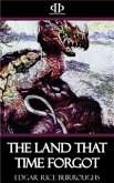 The Land that Time Forgot (eBook, ePUB)