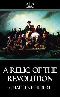 A Relic of the Revolution (eBook, ePUB) - Herbert, Charles