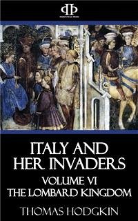 Italy and Her Invaders (eBook, ePUB) - Hodgkin, Thomas