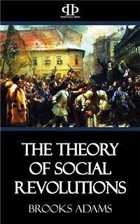 The Theory of Social Revolutions (eBook, ePUB) - Adams, Brooks