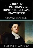 A Treatise Concerning the Principles of Human Knowledge [Halls of Wisdom] (eBook, ePUB)