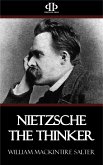 Nietzsche the Thinker (eBook, ePUB)