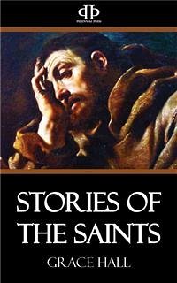 Stories of the Saints (eBook, ePUB) - Hall, Grace