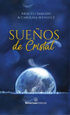 Sueños de cristal (eBook, ePUB) - Méndez, Carolina; Samudio, Araceli