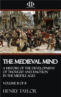 The Medieval Mind - Volume II of II (eBook, ePUB) - Taylor, Henry