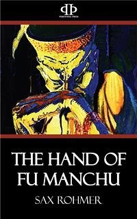 The Hand of Fu Manchu (eBook, ePUB) - Rohmer, Sax