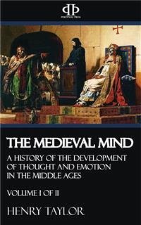 The Medieval Mind - Volume I of II (eBook, ePUB) - Taylor, Henry