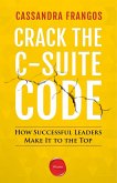 Crack the C-Suite Code (eBook, ePUB)