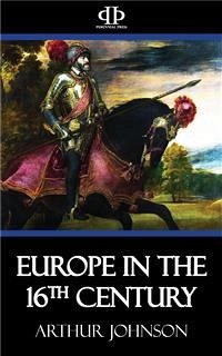 Europe in the 16th Century (eBook, ePUB) - Johnson, Arthur