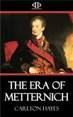 The Era of Metternich (eBook, ePUB)