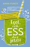 Egal, ich ess das jetzt! (eBook, ePUB)