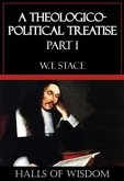 A Theologico-Political Treatise - Part I [Halls of Wisdom] (eBook, ePUB)