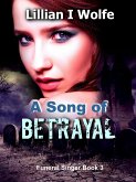 A Song of Betrayal (Funeral Singer, #3) (eBook, ePUB)