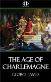 The Age of Charlemagne (eBook, ePUB)