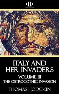 Italy and Her Invaders (eBook, ePUB) - Hodgkin, Thomas