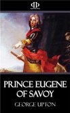 Prince Eugene of Savoy (eBook, ePUB)