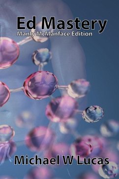 Ed Mastery (Manly McManface Edition) (eBook, ePUB) - Lucas, Michael W