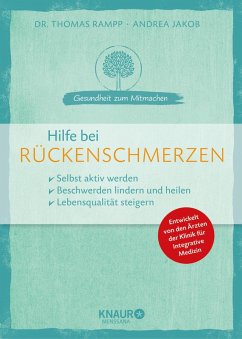 Hilfe bei Rückenschmerzen (eBook, ePUB) - Rampp, Dr. Thomas; Jakob, Andrea